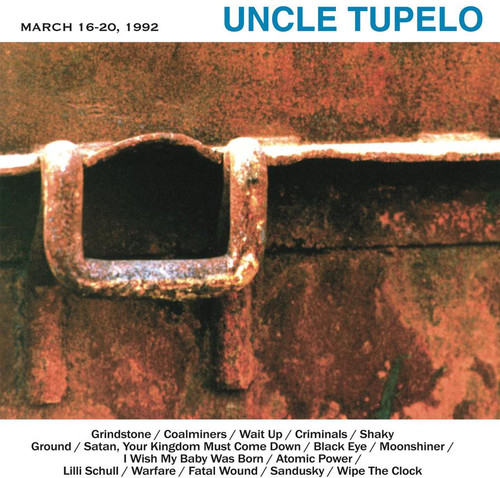 Uncle Tupelo - March 16-20 1992