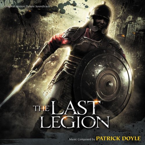 Jerry Goldsmith - The Last Legion (Score) (Original Soundtrack)
