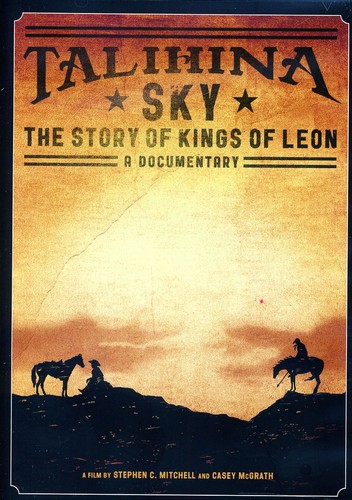 Talihina Sky: The Story of Kings of Leon