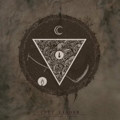 Cult Leader - Nothing for Us Here