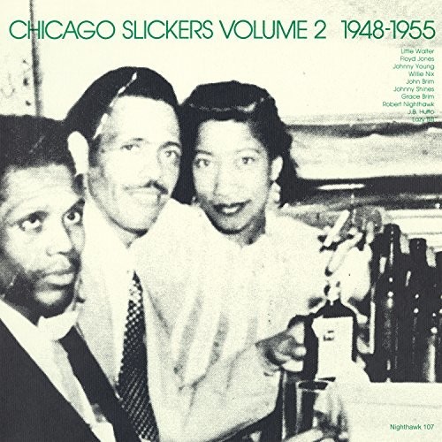 Chicago Slickers Vol2 1948-1955 / Various - Chicago Slickers Vol.2 1948-1955 / Various