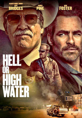Hell Or High Water [Movie] - Hell or High Water