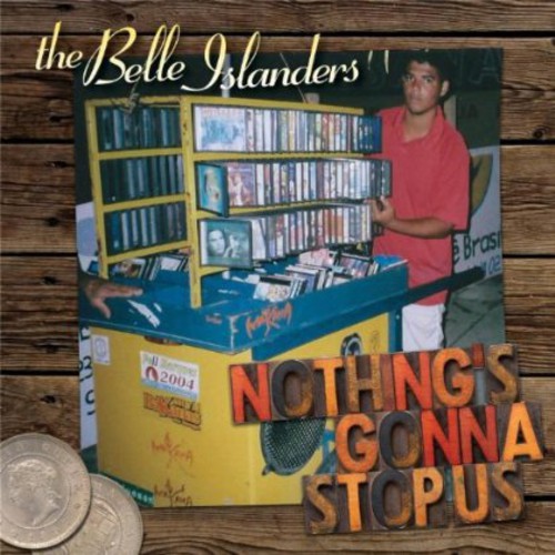 The Belle Islanders - Nothings Gonna Stop Us