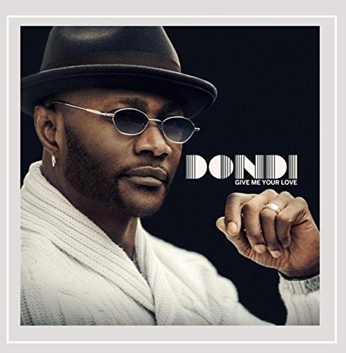Dondi - Give Me Your Love