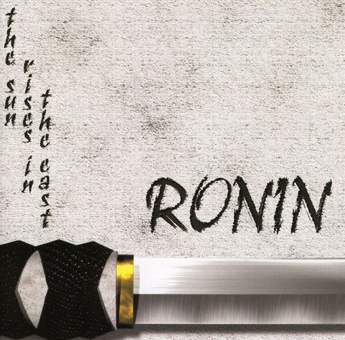 Ronin - Sun Rises in the East