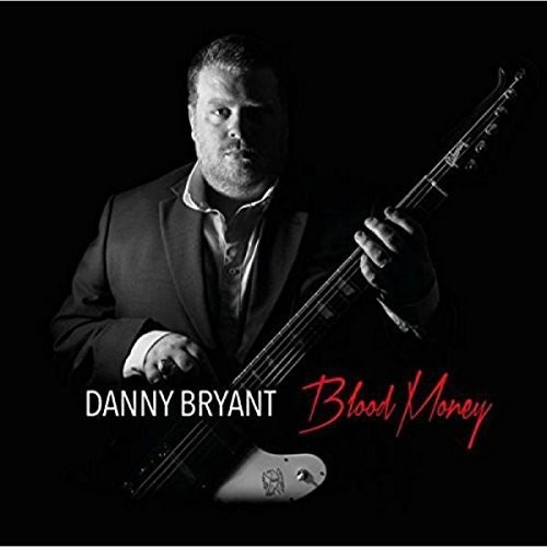 Danny Bryant - Blood Money [180 Gram] (Uk)