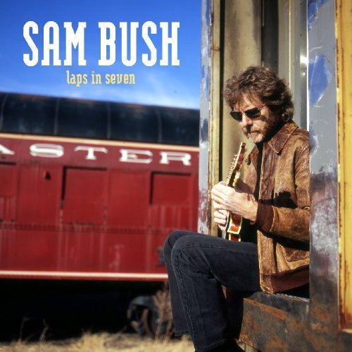 Sam Bush - Laps in Seven