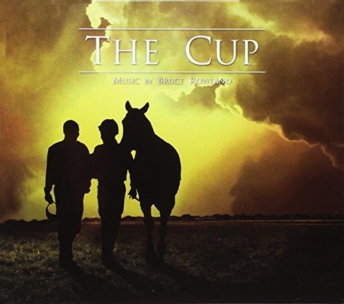 Bruce Rowland - The Cup (Original Soundtrack)