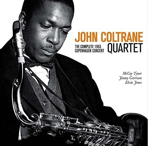 John Coltrane Quartet - Complete 1963 Copenhagen Concert