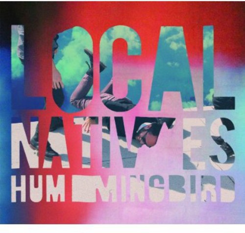 Local Natives - Hummingbird [Deluxe Edition]
