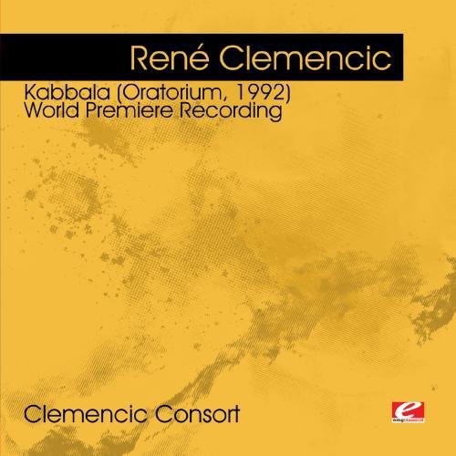 Clemencic Consort - Clemencic: Kabbala Oratorium 1992