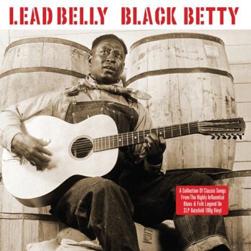 Lead Belly - Black Betty [180 Gram]
