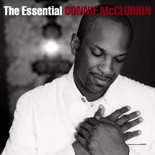 Donnie Mcclurkin - The Essential Donnie Mcclurkin