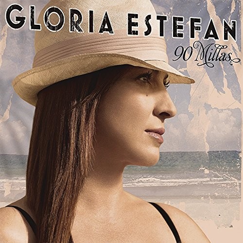 Gloria Estefan - 90 Millas + 2