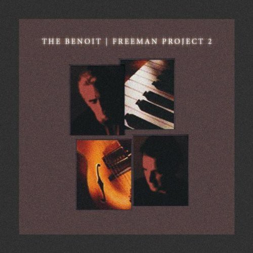 David Benoit - Benoit Freeman Project II