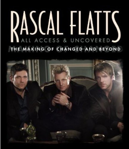 Rascal Flatts - All Access and Uncovered