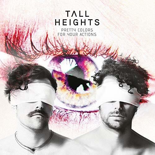 Tall Heights - Pretty Colors For Your Actions [Colored Vinyl] (Can)
