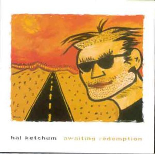 Hal Ketchum - Awaiting Redemption [Import]