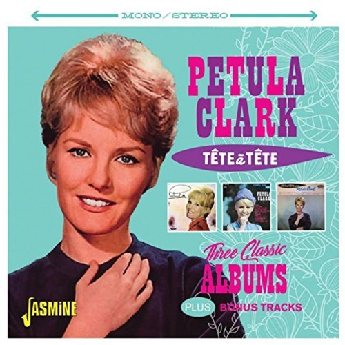 Petula Clark - Tete A Tete: 3 Classic Albums Plus Bonus Tracks