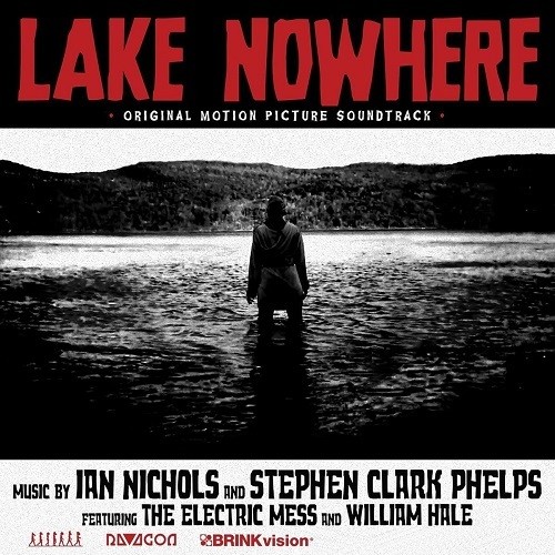 Lake Nowhere (Original Motion Picture Soundtrack)