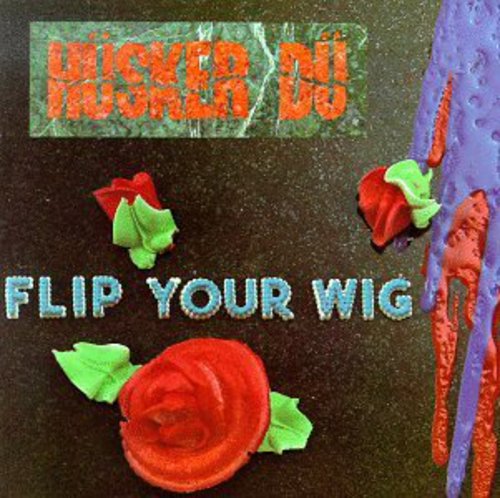 Husker Du - Flip Your Wig