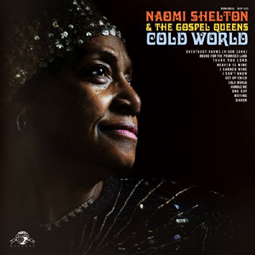 Naomi Shelton & The Gospel Queens - Cold World