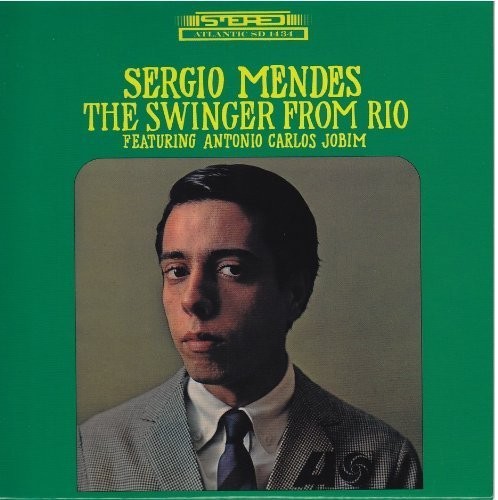 Sergio Mendes - Swinger from Rio