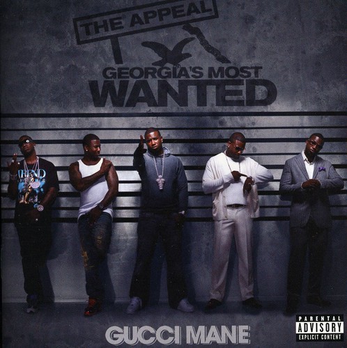 Gucci Mane - The Appeal: Georgia's Most Wanted