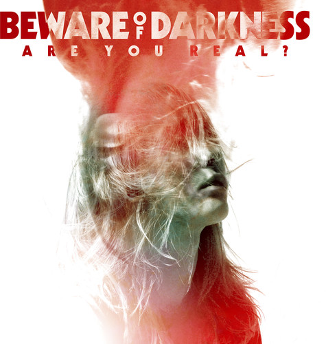 Beware Of Darkness - Are You Real?