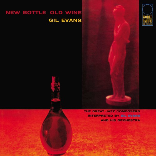 Gil Evans - New Bottle Old Wine [180 Gram]