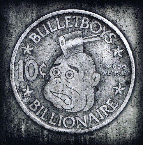 Bulletboys - 10ct. Billioinaire