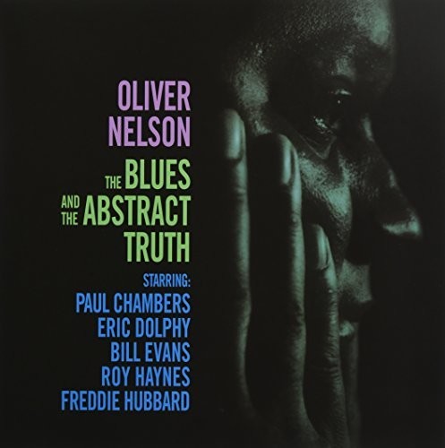 Oliver Nelson - Blues & The Abstract Truth