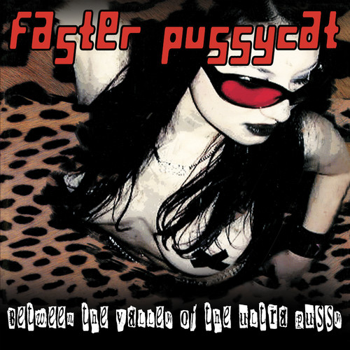 Faster Pussycat - Beyond The Valley Of The Ultra Pussy