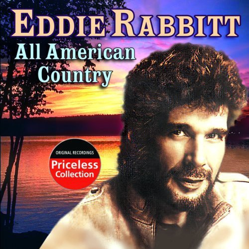 Eddie Rabbitt - All American Country