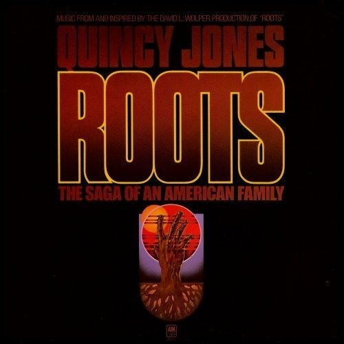 Quincy Jones - Roots: The Saga of an American Family (Original Soundtrack)