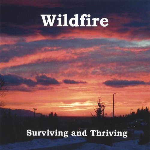 Wildfire - Surviving & Thriving