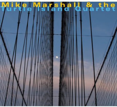 Mike Marshall & the Turtle Island Quartet