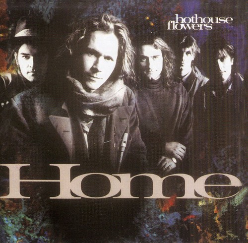 Hothouse Flowers - Home