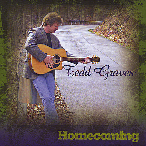 Tedd Graves - Homecoming
