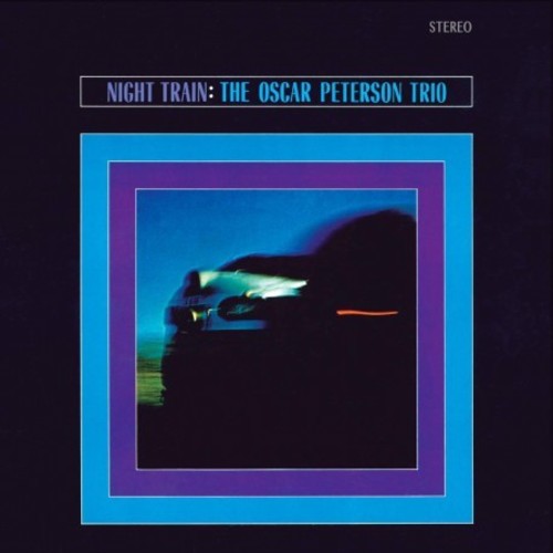 Oscar Peterson - Nigh Train (Audp) (Bonus Track) [Limited Edition] [180 Gram] [Remastered]