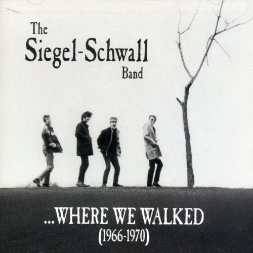 SIEGEL-SCHWALL BAND - Where We Walked