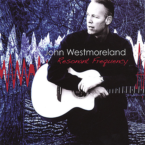 John Westmoreland - Resonant Frequency