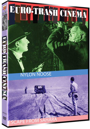 Euro-Trash Cinema Double Feature: Nylon Noose /  Escape From Sahara