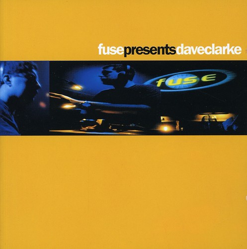 Fuse PresDave Clarke - Fuse Pres.Dave Clarke / Various