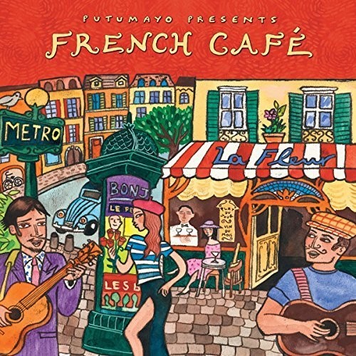 Putumayo Presents - French Cafe