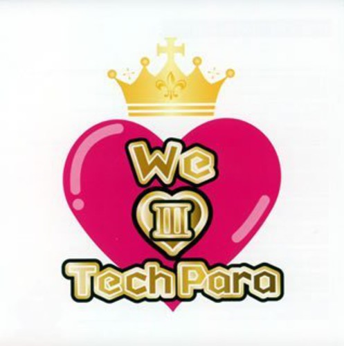 We Love Techpara 3 /  Various [Import]