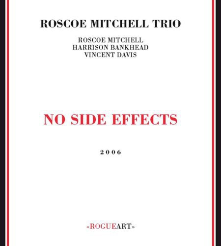 Roscoe Mitchell - No Side Effects