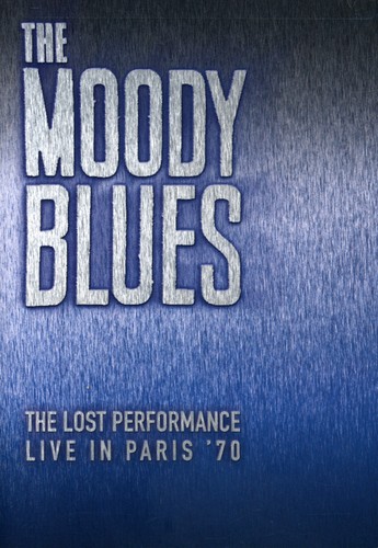 The Moody Blues: The Lost Performance: Live in Paris '70