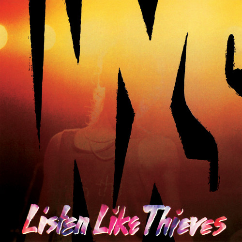 INXS - Listen Like Thieves / X [Original Recording Masters]