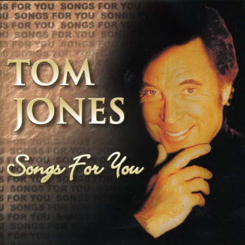 Tom Jones - Songs For You [Import]